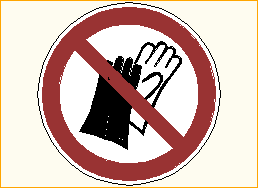 Das Benutzen von Handschuhen ist verboten - P028